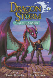 Dragon Storm #1: Tom and Ironskin - Eric Deschamps (ISBN: 9780593479544)