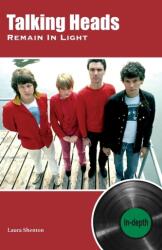 Talking Heads Remain In Light (ISBN: 9781915246011)