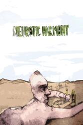 Neurotic Harmony (ISBN: 9781458317919)