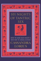 101 Nights of Tantric Sex - Cassandra Lorius (ISBN: 9780007332434)