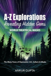 World Theatrical Masks: The Many Faces of Expression: Art, Culture & Masks (ISBN: 9788188782239)