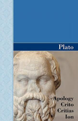 Apology, Crito, Critias and ION Dialogues of Plato - Plato (ISBN: 9781605125213)
