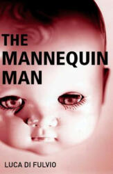 Mannequin Man - Luca di Fulvio (ISBN: 9781904738138)