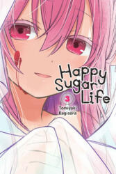 Happy Sugar Life, Vol. 3 - Tomiyaki Kagisora (ISBN: 9781975303327)