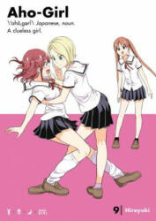 Aho-girl: A Clueless Girl 9 - Hiroyuki (ISBN: 9781632366528)
