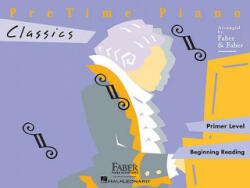 PreTime Piano, Primer Level, Classics - Nancy Faber, Randall Faber (ISBN: 9781616770174)