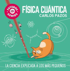 Física cuántica - Carlos Pazos (ISBN: 9788448851934)