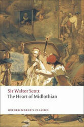 Heart of Midlothian - Walter Scott (ISBN: 9780199538393)