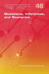 Questions, Inferences, and Scenarios - Andrzej Wisniewski (ISBN: 9781848901209)