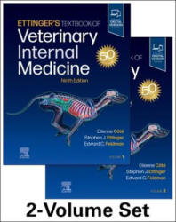 Ettinger’s Textbook of Veterinary Internal Medicine - Stephen J. Ettinger, Edward C. Feldman, Etienne Cote (ISBN: 9780323779319)