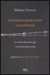 Sonderkommando Auschwitz - Shlomo Venezia, U. Gentiloni Silveri, M. Pezzetti, M. Carli (ISBN: 9788817028639)