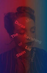 The Ravishing of Lol Stein - Marguerite Duras, Richard Seaver (ISBN: 9780394743042)