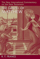 Gospel of Matthew - R T France (ISBN: 9780802825018)