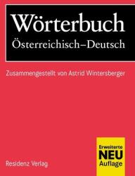 Wörterbuch Österreichisch-Deutsch - Astrid Wintersberger (ISBN: 9783701717866)
