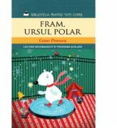 Fram, ursul polar (reeditare) - Cezar Petrescu (2013)