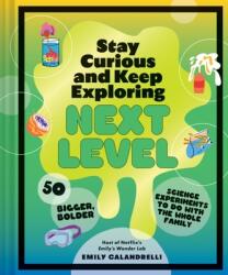 Stay Curious and Keep Exploring: Next Level (ISBN: 9781797226484)
