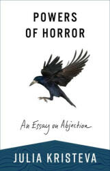 Powers of Horror - An Essay on Abjection - Julia Kristeva, Leon Roudiez (ISBN: 9780231214575)