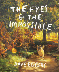 The Eyes and the Impossible - Shawn Harris (ISBN: 9781524764203)