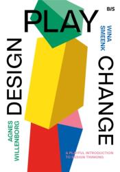 Design, Play, Change - Agnes Willenborg (ISBN: 9789063696498)