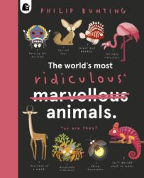 The World's Most Ridiculous Animals (ISBN: 9780711276437)