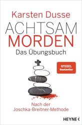 Ucide cu atenție - Caietul de exerciții după metoda Joschka-Breitner (ISBN: 9783453425637)