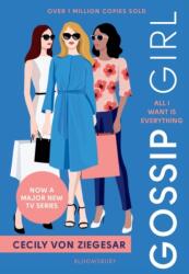 Gossip Girl: All I Want Is Everything (ISBN: 9781526648426)