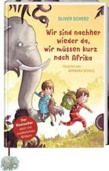 Wir sind nachher wieder da, wir müssen kurz nach Afrika (ISBN: 9783522185752)