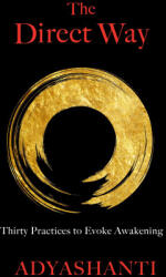 Direct Way - Adyashanti (ISBN: 9781683646143)