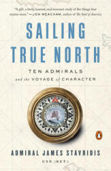 Sailing True North - JAMES ADM STAVRIDIS (ISBN: 9780525559955)