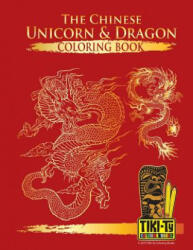 The Chinese Unicorn & Dragon coloring book - Tyler Rea (ISBN: 9781515334897)