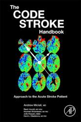 Code Stroke Handbook - Raed Joundi, Houman Khosravani (ISBN: 9780128205228)