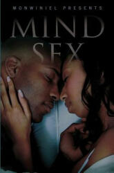 Mind Sex - Monwiniel (ISBN: 9781419698071)