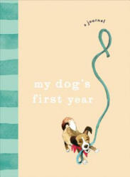 My Dog's First Year - Ebury Press (ISBN: 9781785038617)