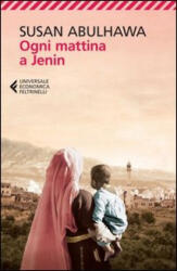 Ogni mattina a Jenin - Susan Abulhawa, S. Rota Sperti (ISBN: 9788807881336)