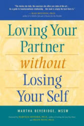 Loving Your Partner Without Losing Your Self - Martha Baldwin Beveridge, Harville Hendrix, Helen Hunt (ISBN: 9781630267858)
