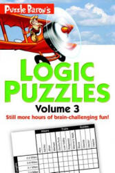 Puzzle Baron's Logic Puzzles, Vol. 3 - Stephen P. Ryder (ISBN: 9781465454652)