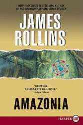 Amazonia - James Rollins (ISBN: 9780062066503)