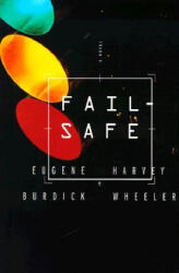 Fail-Safe - Eugene Burdick, Harvey Wheeler (ISBN: 9780880016544)