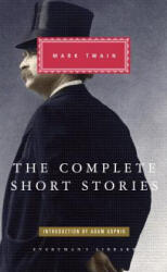 Mark Twain The Complete Short Stories - Mark Twain, Adam Gopnik (ISBN: 9780307959379)