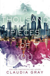 A Thousand Pieces of You - Claudia Gray (ISBN: 9780062278968)