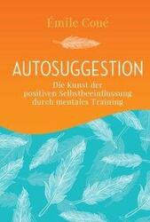 Autosuggestion (ISBN: 9783868202809)