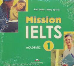 Curs limba Engleza Examen: Mission IELTS 1 Academic Audio CD la manual - Mary Spratt (2013)