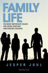 Family Life - Jesper Juul (ISBN: 9781468579277)