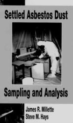 Settled Asbestos Dust Sampling and Analysis - S. M. Hays (ISBN: 9780873719483)