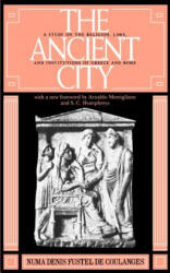 Ancient City - Numa Denis Fustel de Coulanges (ISBN: 9780801823046)
