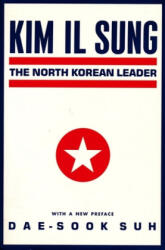 Kim Il Sung - Dae-Sook Suh (ISBN: 9780231065733)