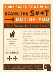 1, 001 Facts that Will Scare the S#*t Out of You - Cary McNeal (ISBN: 9781605506241)