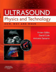 Ultrasound Physics and Technology - Vivien Gibbs (ISBN: 9780702030413)