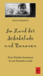Im Land der Schokolade und Bananen - Karin Gündisch, Peter Knorr (ISBN: 9783949583018)