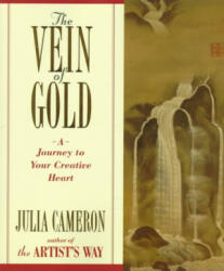 The Vein of Gold - Julia Cameron (ISBN: 9780874778793)
